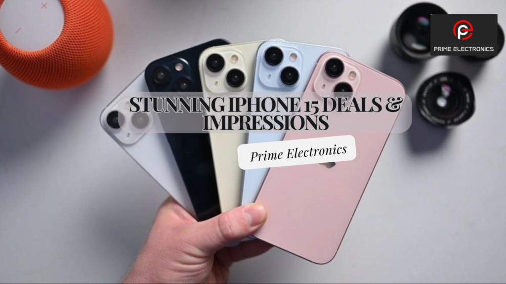 Stunning iPhone 15 Deals & Impressions